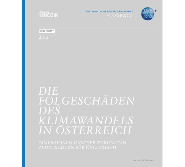 Cover eines Berichts über die Auswirkungen des Klimawandels in Österreich mit dem Titel „DIE FOLGESCHÄDEN DES KLIMAWANDELS IN ÖSTERREICH“ von 2015.